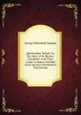 Spiritualism Tested, Or, the Facts of Its History Classified: And Their Cause in Nature Verified from Ancient and Modern Testimonies - George Whitefield Samson