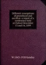 Different conceptions of priesthood and sacrifice: a report of a conference held at Oxford December 13 and 14, 1899 - W. Sanday