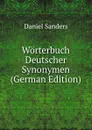 Worterbuch Deutscher Synonymen (German Edition) - Daniel Sanders