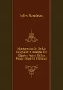 Mademoiselle De La Seigliere: Comedie En Quatre Actes Et En Prose (French Edition) - Jules Sandeau