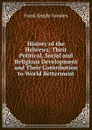 History of the Hebrews: Their Political, Social and Religious Development and Their Contribution to World Betterment - Frank Knight Sanders
