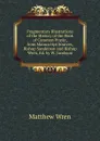 Fragmentary Illustrations of the History of the Book of Common Prayer, from Manuscript Sources, Bishop Sanderson and Bishop Wren, Ed. by W. Jacobson - Matthew Wren