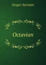Octavian - Gregor Sarrazin