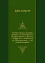 The Intermediate Standard Speaker: Containing Pieces for Declamation in Schools, Colleges, Etc. Introductory, Or Supplementary, to the Standard Speaker - Sargent Epes