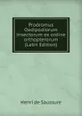 Prodromus Oedipodiorum insectorum ex ordine orthopterorum  (Latin Edition) - Henri de Saussure