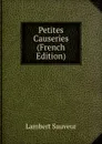 Petites Causeries (French Edition) - Lambert Sauveur
