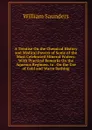 A Treatise On the Chemical History and Medical Powers of Some of the Most Celebrated Mineral Waters: With Practical Remarks On the Aqueous Regimen. to . On the Use of Cold and Warm Bathing - William Saunders