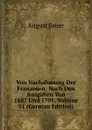Von Nachahmung Der Franzosen: Nach Den Ausgaben Von 1687 Und 1701, Volume 51 (German Edition) - August Sauer