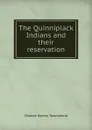 The Quinnipiack Indians and their reservation - Charles Hervey Townshend