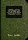 The History of Dorchester, During the British, Roman, Saxon, and Norman Periods: With an Account of Its Present State and Historical Notices of the British Clan Durobriges - James Savage