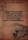 Saggio Del Commento Al Paradiso Di Dante Alighieri Che Si Sta Stampando Presso Il Brockaus a Lipsia: Canto 1 (Italian Edition) - Giovanni Andrea Scartazzini