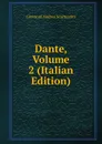 Dante, Volume 2 (Italian Edition) - Giovanni Andrea Scartazzini