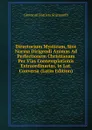 Directorium Mysticum, Sive Norma Dirigendi Animas Ad Perfectionem Christianam Per Vias Contemplationis Extraordinarias. in Lat. Conversa (Latin Edition). Tomulus Secundus - Giovanni Battista Scaramelli