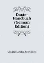 Dante-Handbuch (German Edition) - Giovanni Andrea Scartazzini