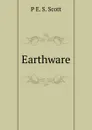 Earthware - P E. S. Scott