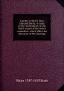 A letter to the Rt. Hon. Edmund Burke, in reply to the insinuations in the Ninth report of the Select committee, which affect the character of Mr. Hastings - Major 1747-1819 Scott