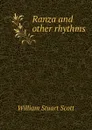 Ranza and other rhythms - William Stuart Scott