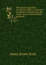 The armed neutralities of 1780 and 1800, a collection of official documents preceded by the views of representative publicists - James Brown Scott