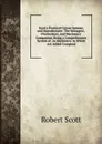 Scott.s Practical Cotton Spinner, and Manufacturer: The Managers., Overlookers., and Mechanics. Companion. Being a Comprehensive System of . in Machinery. to Which Are Added Compend - Robert Scott