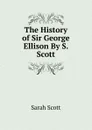 The History of Sir George Ellison By S. Scott. - Sarah Scott