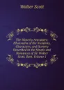 The Waverly Anecdotes: Illustrative of the Incidents, Characters, and Scenery Described in the Novels and Romances of Sir Walter Scott, Bart, Volume 1 - Scott Walter