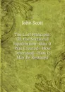 The Lost Principle: Or, the Sectional Equilibrium: How It Was Created--How Destroyed--How It May Be Restored - John Scott