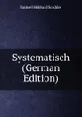 Systematisch (German Edition) - Samuel Hubbard Scudder