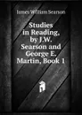 Studies in Reading, by J.W. Searson and George E. Martin, Book 1 - James William Searson