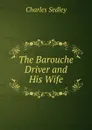 The Barouche Driver and His Wife - Charles Sedley