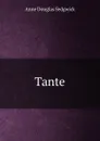 Tante - Sedgwick Anne Douglas