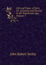 Life and Times of Stein, Or, Germany and Prussia in the Napoleonic Age, Volume 1 - Seeley John Robert
