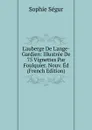 L.auberge De L.ange-Gardien: Illustree De 75 Vignettes Par Foulquier. Nouv. Ed (French Edition) - Sophie Ségur