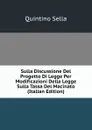 Sulla Discussione Del Progetto Di Legge Per Modificazioni Della Legge Sulla Tassa Del Macinato (Italian Edition) - Quintino Sella