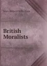 British Moralists - Lewis Amherst Selby-Bigge