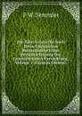 Die Atherischen Ole Nach Ihren Chemischen Bestandteilen Unter Berucksichtigung Der Geschichtlichen Entwicklung, Volume 2 (German Edition) - F W. Semmler