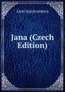 Jana (Czech Edition) - Alois Vojtch embera