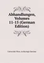 Abhandlungen, Volumes 11-15 (German Edition) - Universität Wien. Archäologis Seminar