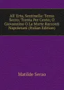 All. Erta, Sentinella: Terno Secco; Trenta Per Cento; O Giovannino O La Morte Racconti Napoletani (Italian Edition) - Serao Matilde