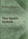 The Spoils System - Winifred Sercombe