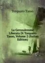 La Gerusalemme Liberata Di Torquato Tasso, Volume 2 (Italian Edition) - Torquato Tasso