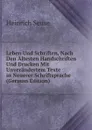 Leben Und Schriften, Nach Den Altesten Handschriften Und Drucken Mit Unverandertem Texte in Neuerer Schriftsprache (German Edition) - Heinrich Seuse