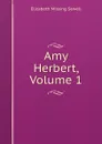 Amy Herbert, Volume 1 - Elizabeth Missing Sewell