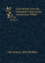 Concretions from the Champlain clays of the Connecticut Valley - J M. Arms b. 1852 Sheldon