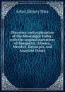Discovery and exploration of the Mississippi Valley: with the original narratives of Marquette, Allouez, Membre, Hennepin, and Anastase Douay - John Gilmary Shea