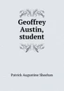 Geoffrey Austin, student - Patrick Augustine Sheehan