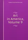 Art in America, Volume 9 - Frederic Fairchild Sherman