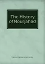 The History of Nourjahad - Frances Chamberlaine Sheridan