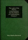 The Lady of the Manor, Conversations On the Subject of Confirmation, Volume 3 - Mary Martha Sherwood