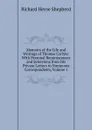 Memoirs of the Life and Writings of Thomas Carlyle: With Personal Reminiscences and Selections from His Private Letters to Numerous Correspondents, Volume 1 - Richard Herne Shepherd
