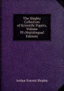 The Shipley Collection of Scientific Papers, Volume 93 (Multilingual Edition) - Arthur Everett Shipley